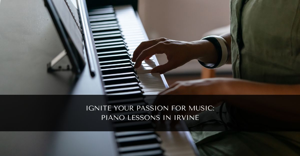 Piano Lessons Irvine Ignite Your Passion for Music Doris Chiang